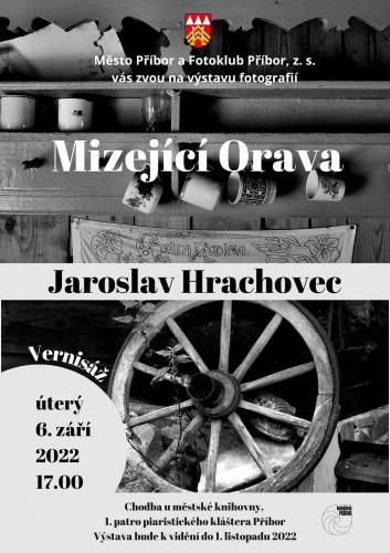 Vernisáž výstavy fotografií: Mizející Orava - Jaroslav Hrachovec