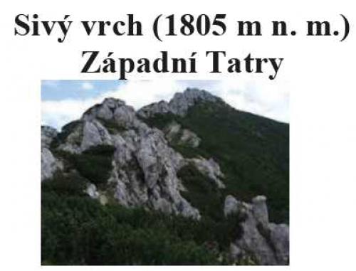 Sivý vrch (1805 m n. m.) Západní Tatry